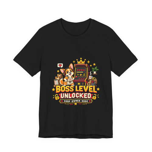 Boss level unlocked corgi shop owner shirt