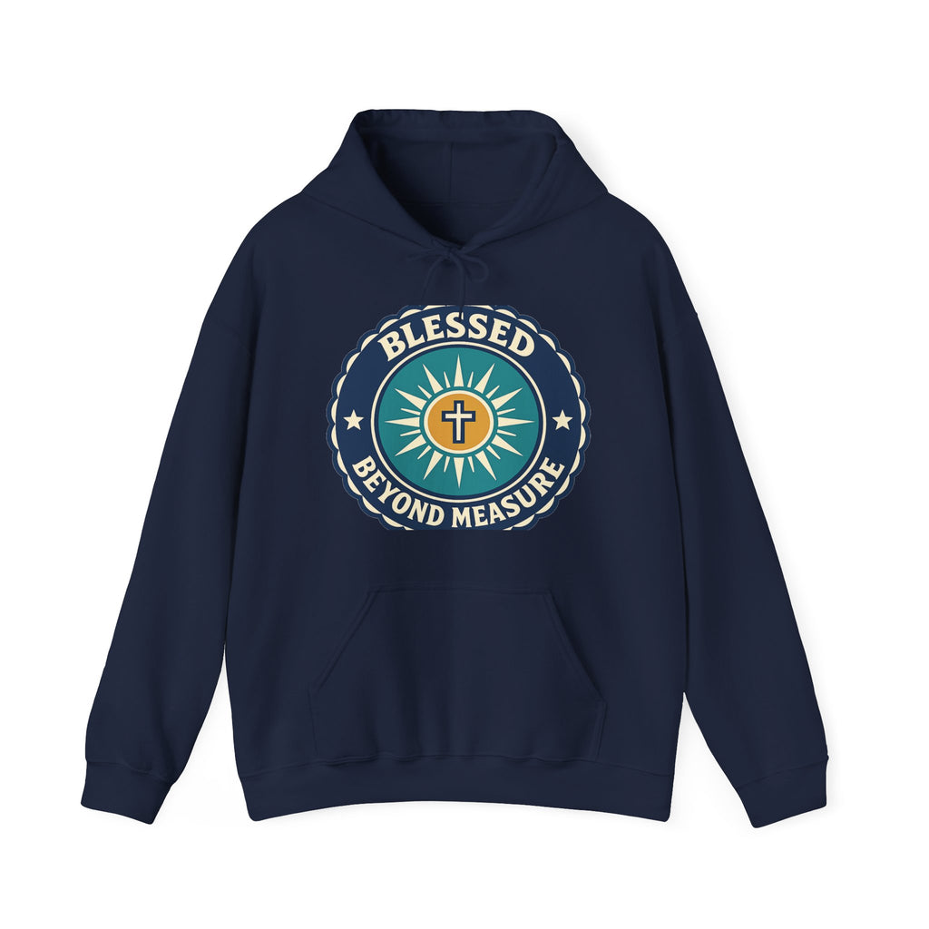 Blessed Beyond Measure Hoodie – Christian Faith Pullover Gift