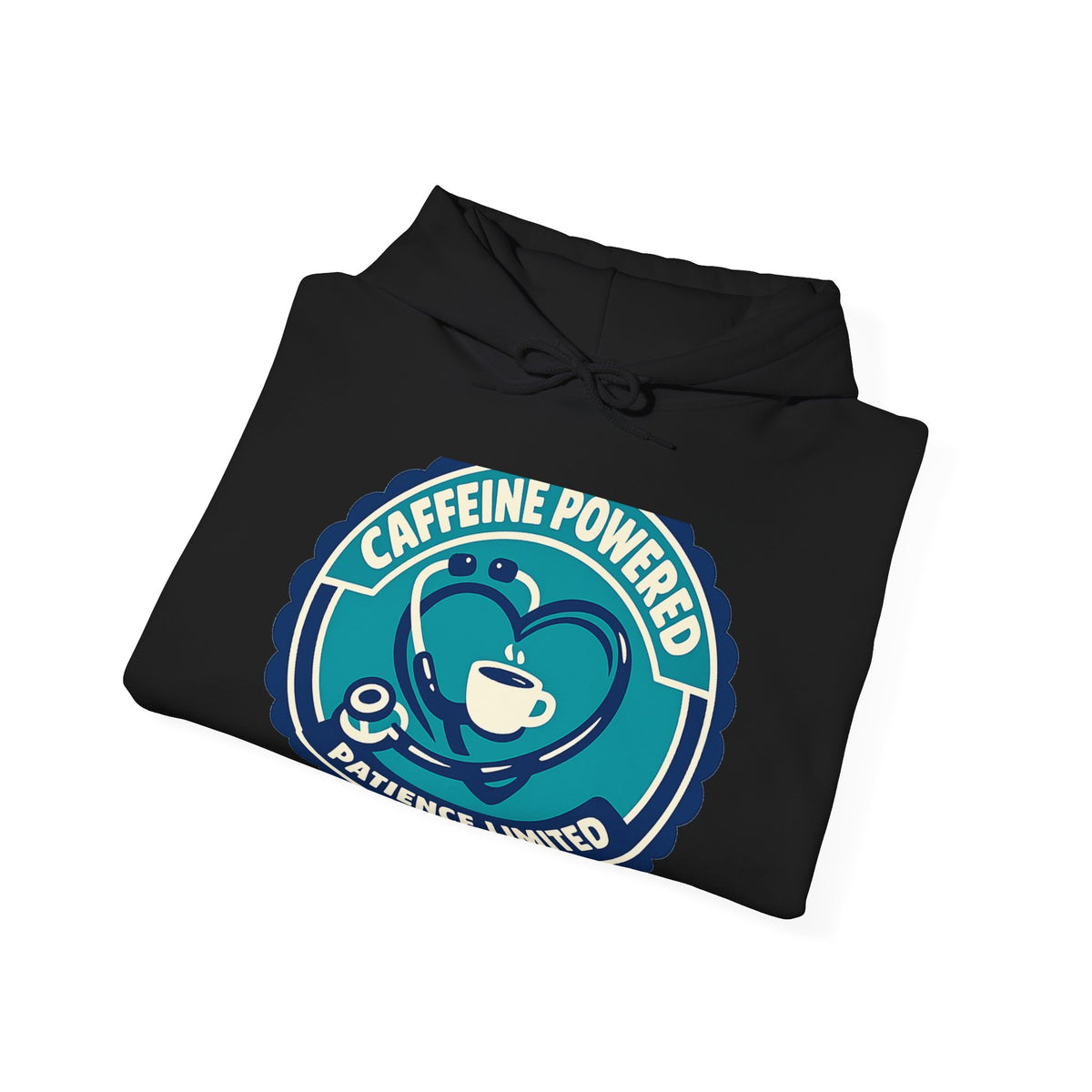 Caffeine Powered Patience Hoodie – Funny Nurse Coffee Gift