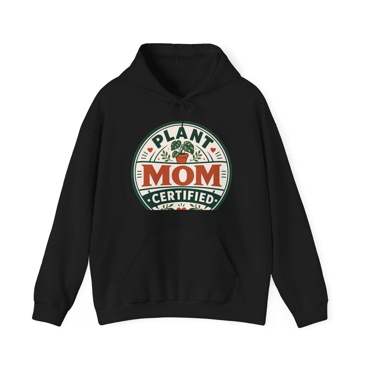 Plant Mom Certified Hoodie – Funny Plant Lover Gift